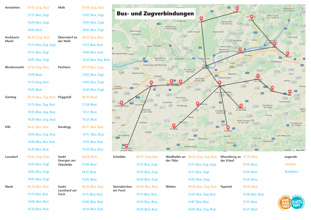 Bus- Und Zugverbindungen Randegg 14:20 (Bus, Zug) Steinakirchen Am Forst14:05 (Bus, Zug) Blindenmarkt 16:05 (Bus) 16:05 (Bus, Zug) Ybbs an Der Donau