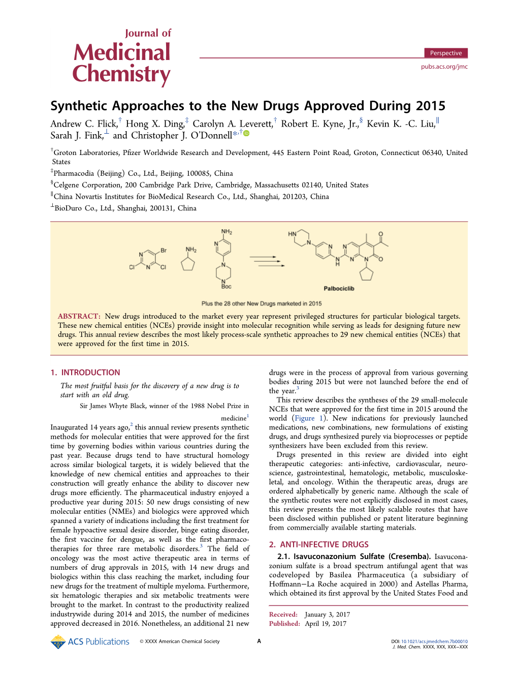 Synthetic Approaches to the New Drugs Approved During 2015 † ‡ † § ∥ Andrew C