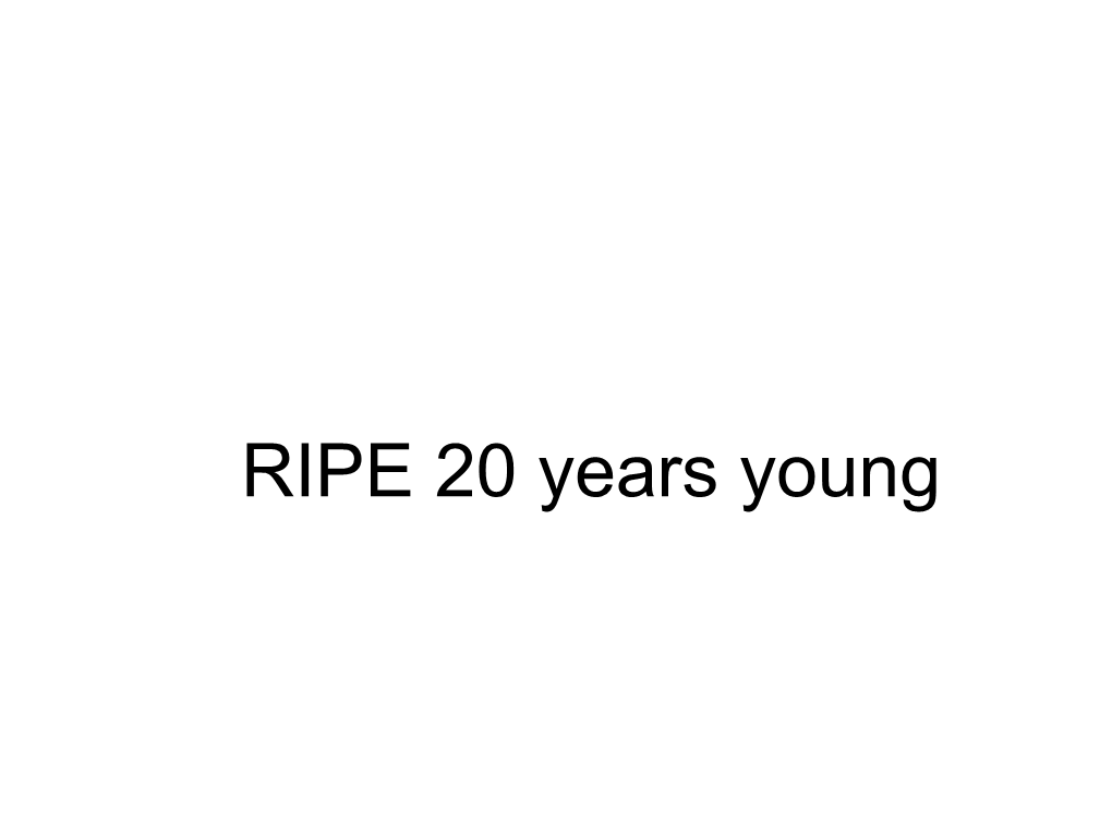 RIPE 20 Years Young