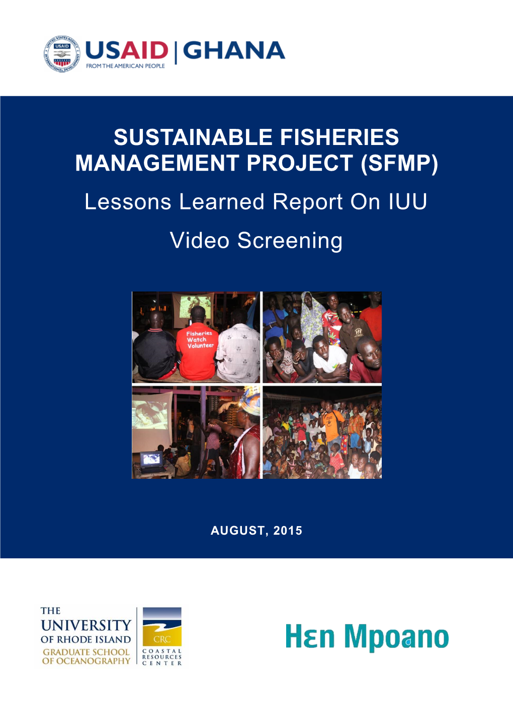 Lessons Learned Report on IUU Video Screening