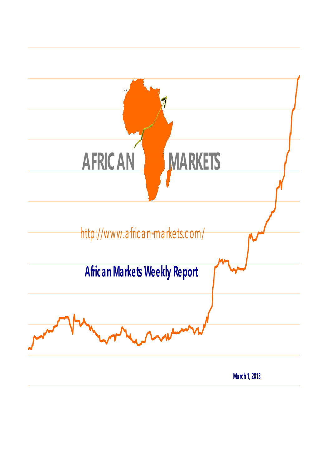 African Markets Weekly Report AFRICAN MARKETS