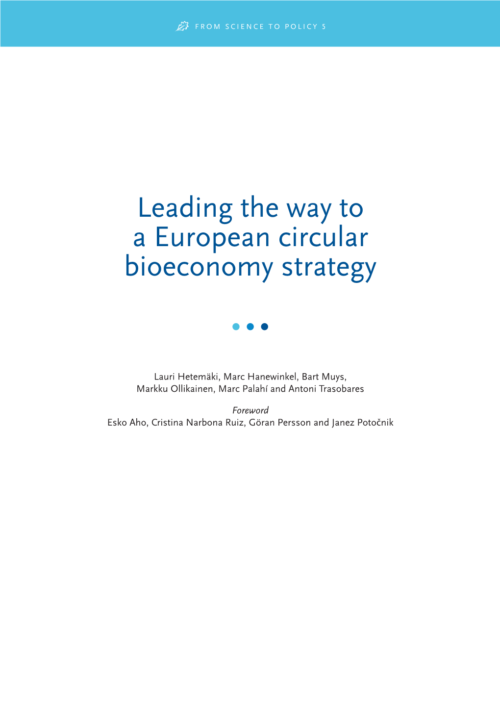 Leading the Way to a European Circular Bioeconomy Strategy