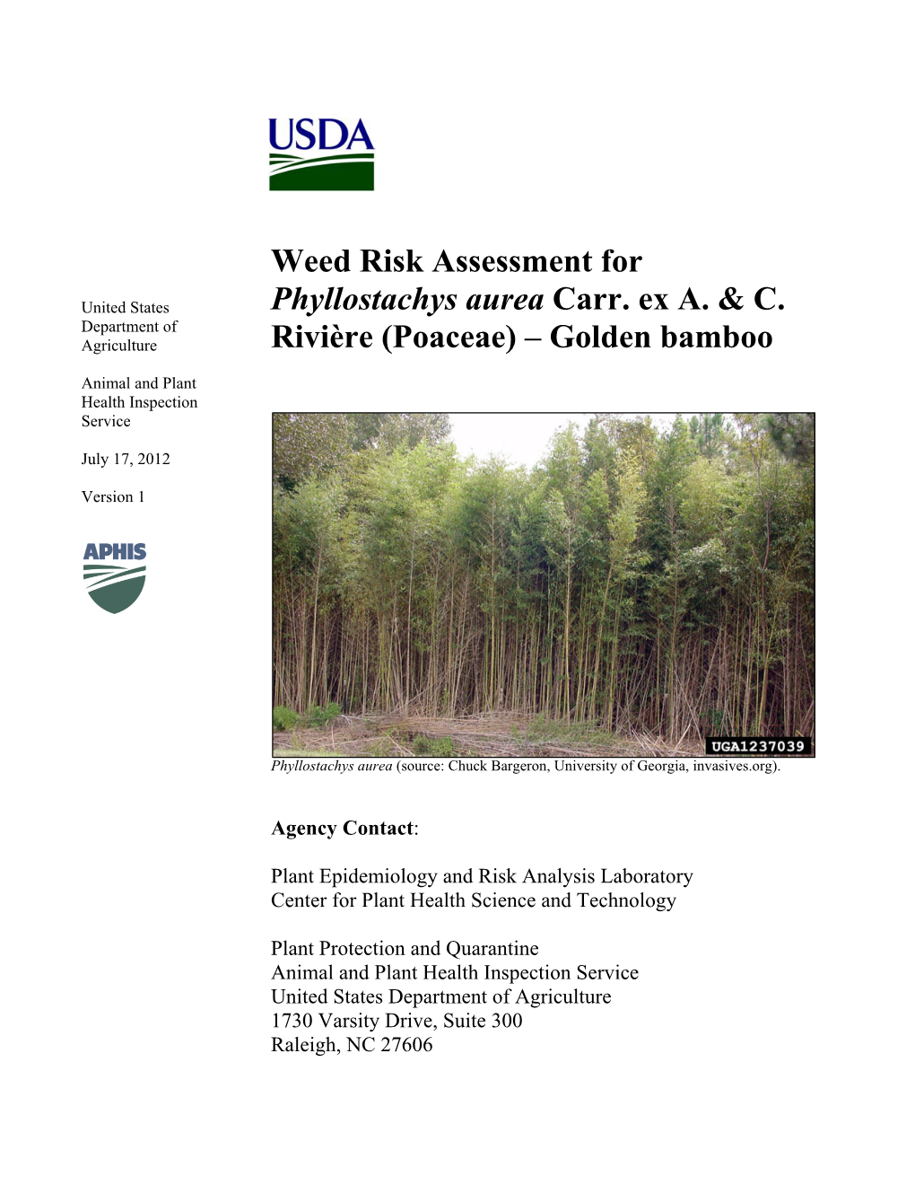 Weed Risk Assessment for Phyllostachys Aurea Carr. Ex A. & C