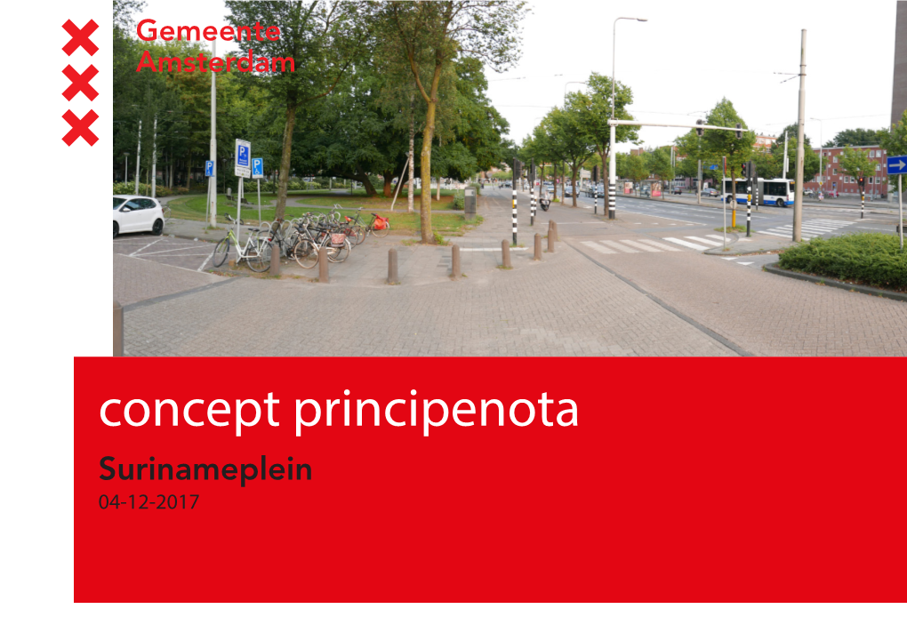 Concept Principenota Surinameplein 04-12-2017 Principenota ‘Surinameplein’ 2 Inhoudsopgave