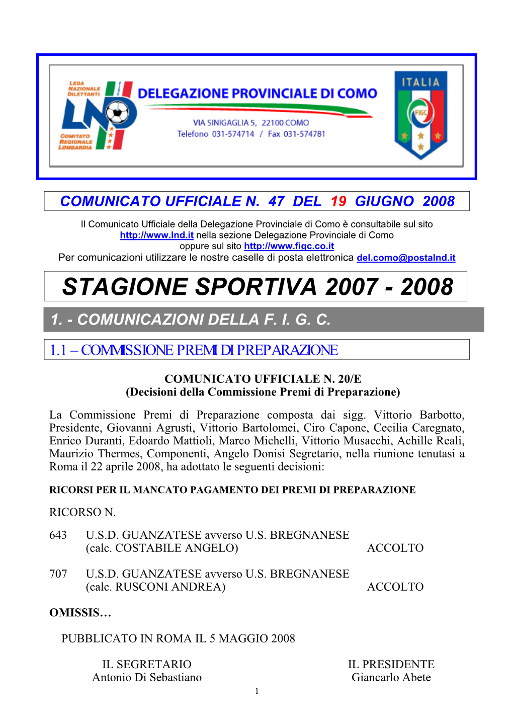 Stagione Sportiva 2007 - 2008