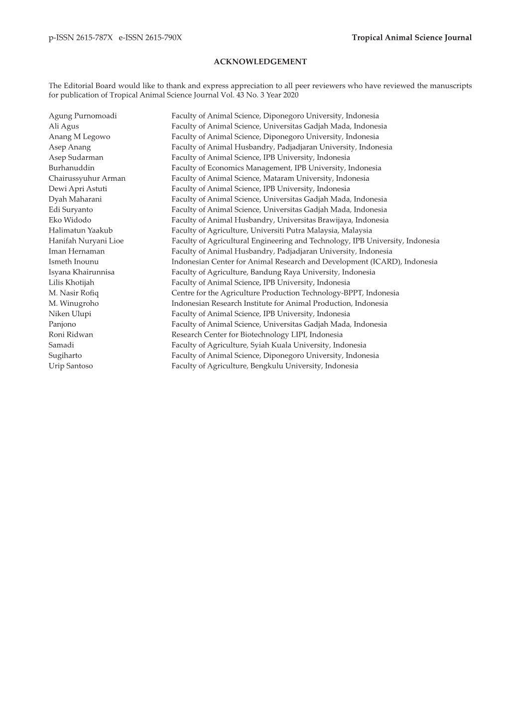 P-ISSN 2615-787X E-ISSN 2615-790X Tropical Animal Science Journal ACKNOWLEDGEMENT