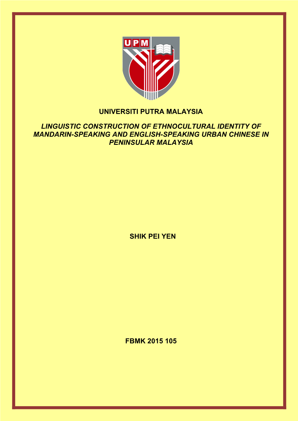 Universiti Putra Malaysia Linguistic Construction Of
