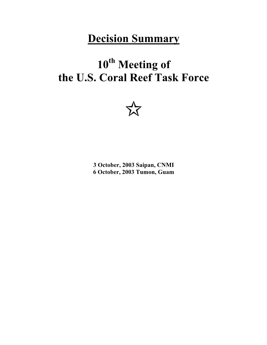 Decision Summary of the 10Th CRTF Meeting