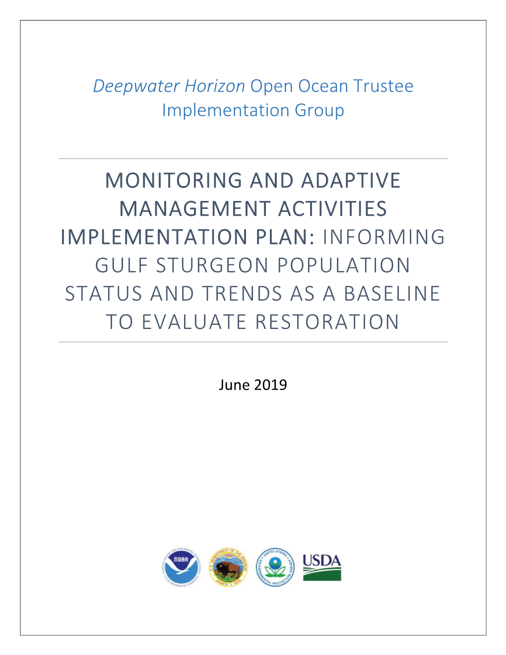 Informing Gulf Sturgeon Population Status and Trends As a Baseline to Evaluate Restoration