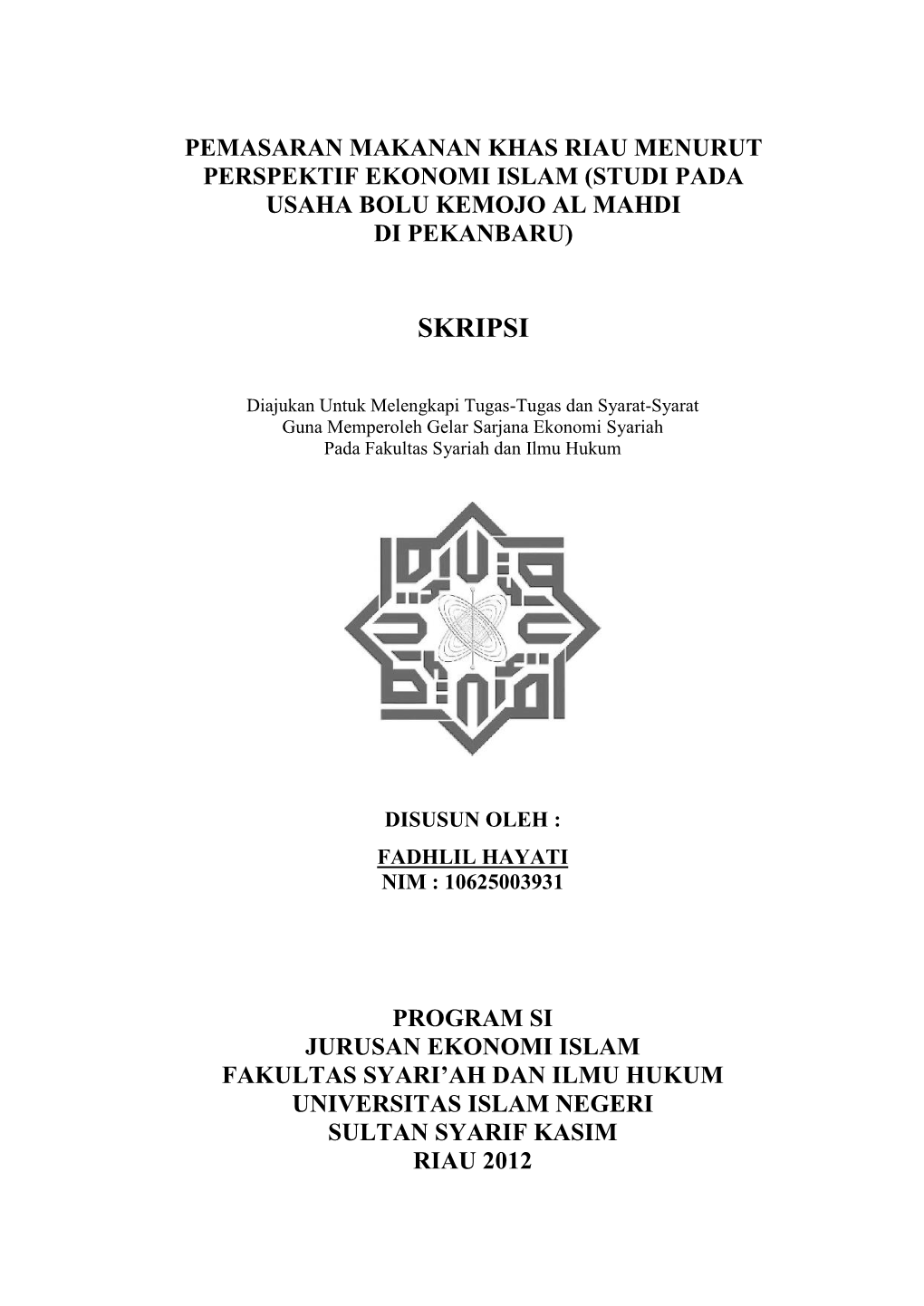 Studi Pada Usaha Bolu Kemojo Al Mahdi Di Pekanbaru)
