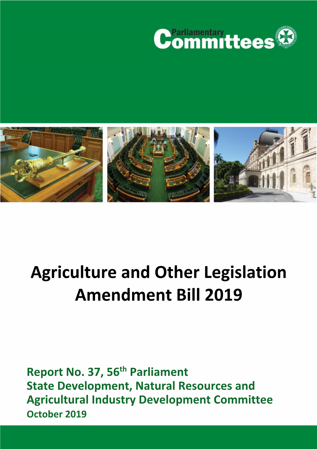 Report 37, 56Th Parliament, Agriculture and Other Legislation