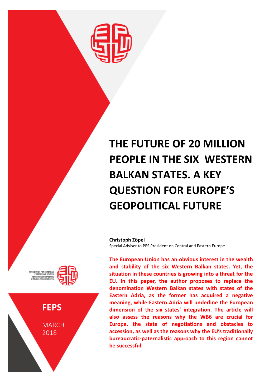 The Future of 20 Million People in the Six Western Balkan States. a Key