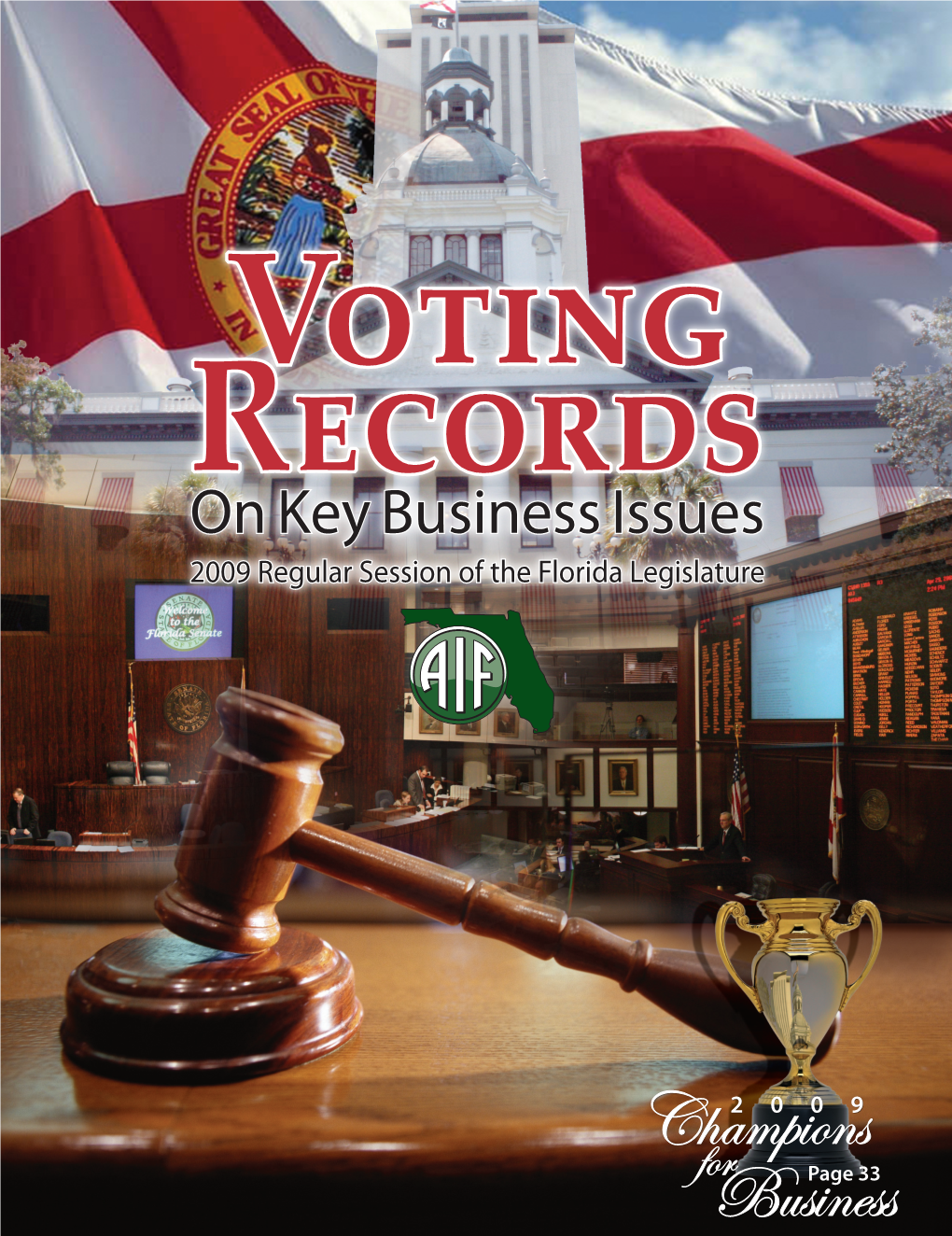 Voting Records on Key Business Issues 2009 Regular Session of the Florida Legislature