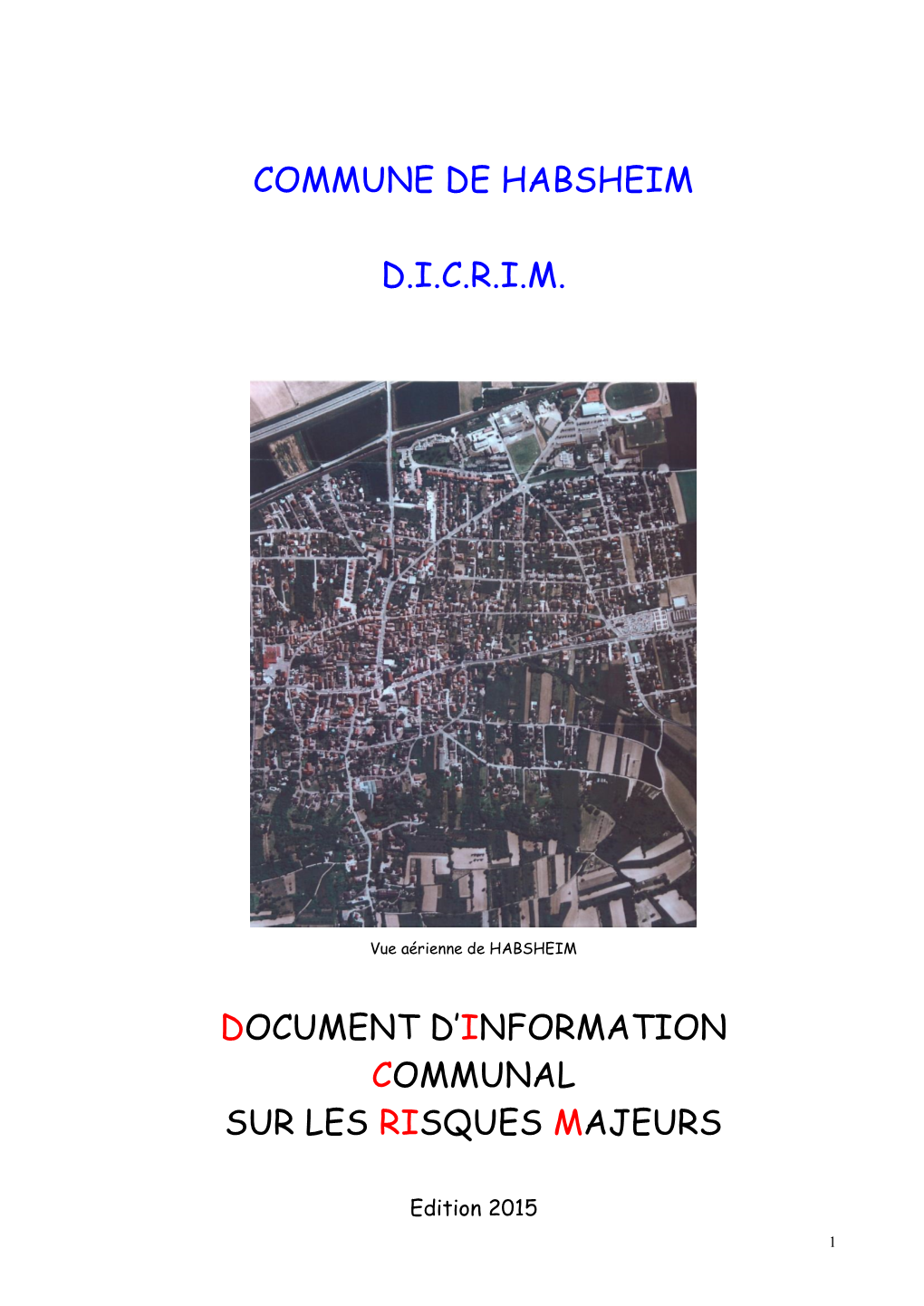 Commune De Habsheim D.I.C.R.I.M. Document D'information Communal Sur Les Risques Majeurs