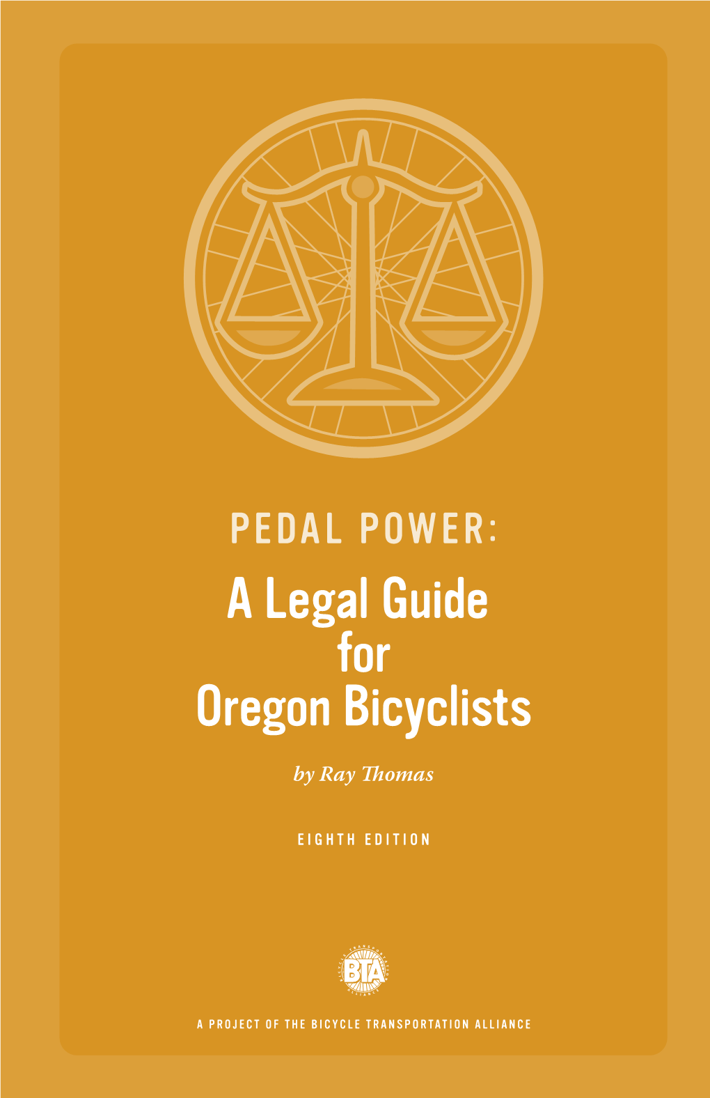 PEDAL POWER: a Legal Guide for Oregon Bicyclists