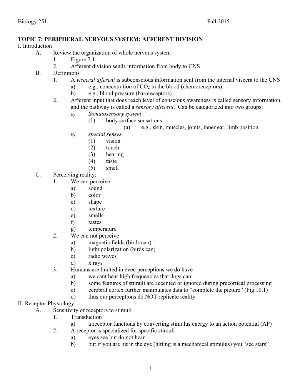 Biology 251 Fall 2015 1 TOPIC 7: PERIPHERAL NERVOUS SYSTEM