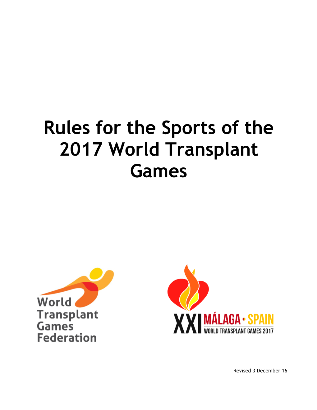 Rules for the Sports of the 2017 World Transplant Games