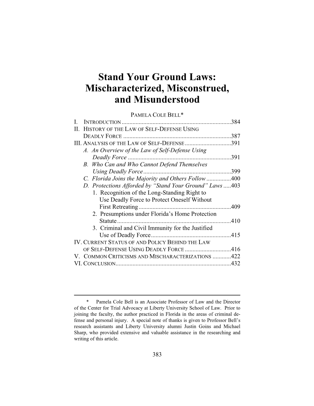 Stand Your Ground Laws: Mischaracterized, Misconstrued, and Misunderstood