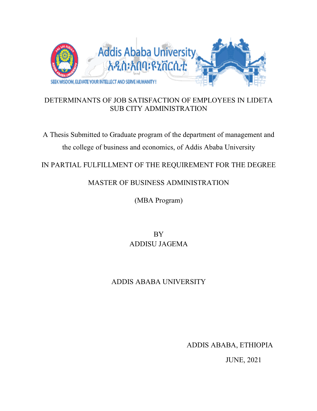 Determinants of Job Satisfaction of Employees in Lideta Sub City Administration