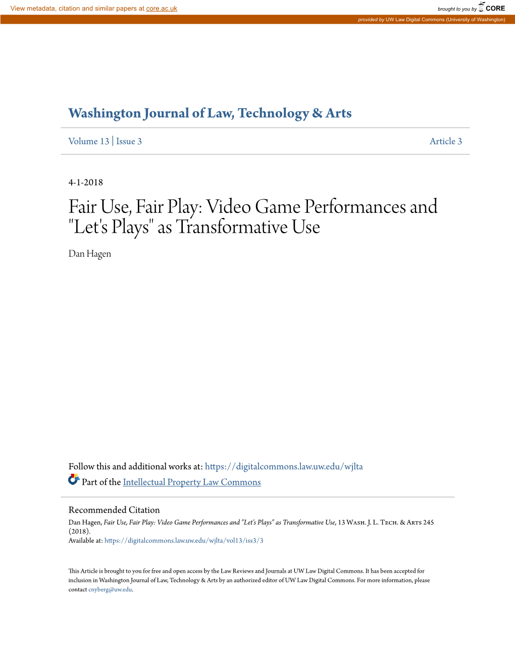 Fair Use, Fair Play: Video Game Performances and "Let's Plays" As Transformative Use Dan Hagen