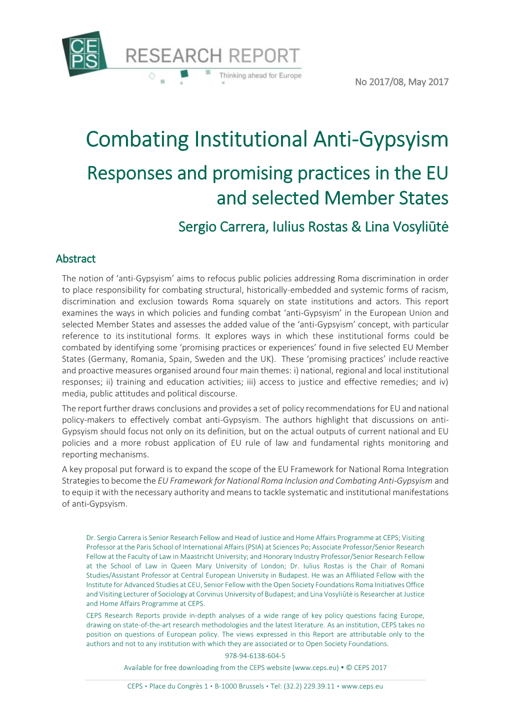 Combating Institutional Anti-Gypsyism Responses and Promising Practices in the EU and Selected Member States Sergio Carrera, Iulius Rostas & Lina Vosyliūtė
