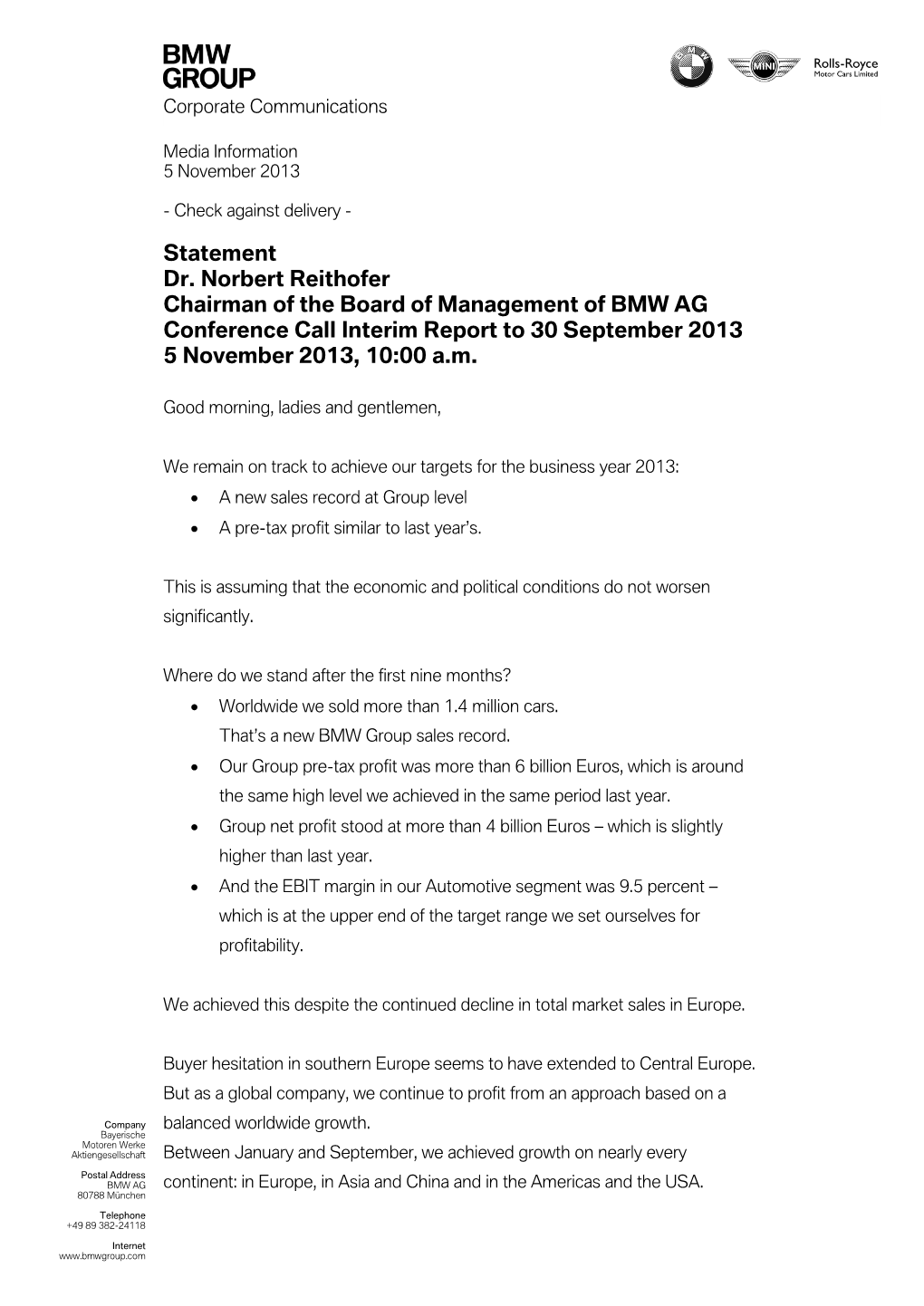 Statement Dr. Norbert Reithofer Chairman of the Board of Management of BMW AG Conference Call Interim Report to 30 September 2013 5 November 2013, 10:00 A.M