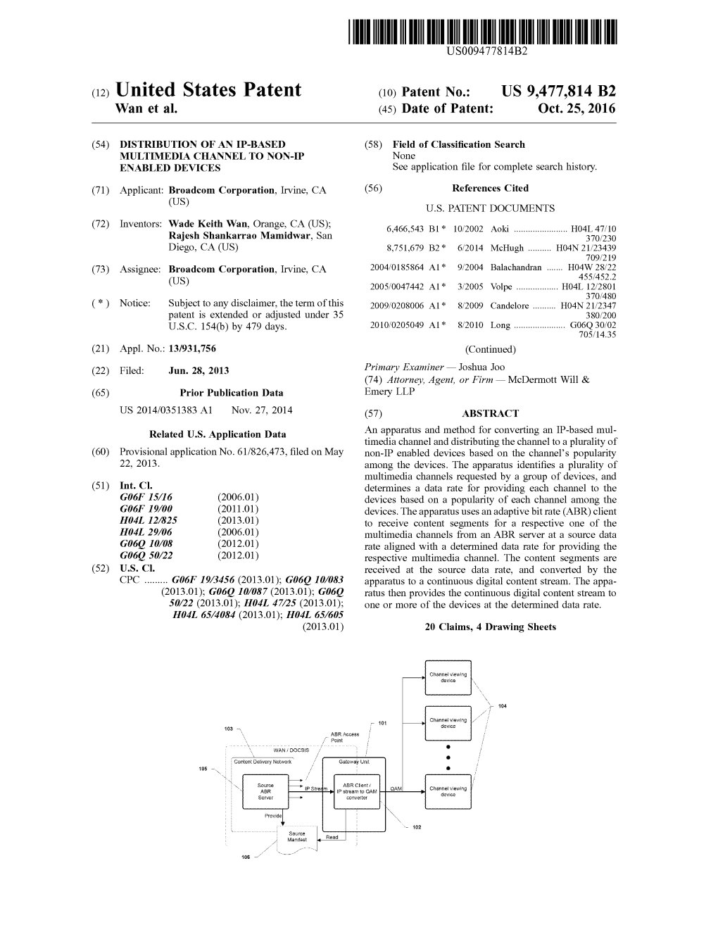 (12) United States Patent (10) Patent No.: US 9,477,814 B2 Wan Et Al