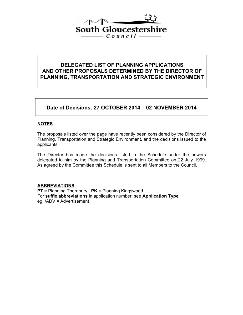 Delegated List of Planning Applications and Other Proposals Determined by the Director of Planning, Transportation and Strategic Environment