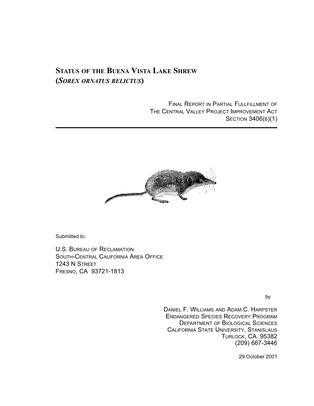 Status of the Buena Vista Lake Shrew (Sorex Ornatus Relictus)