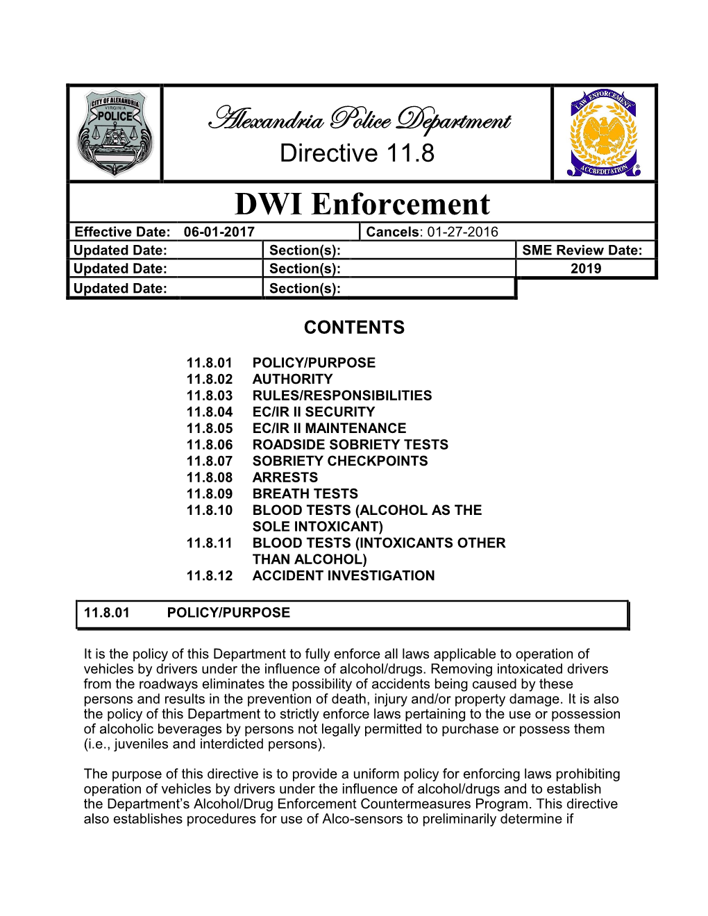 DWI Enforcement Effective Date: 06-01-2017 Cancels: 01-27-2016 Updated Date: Section(S): SME Review Date: Updated Date: Section(S): 2019 Updated Date: Section(S)