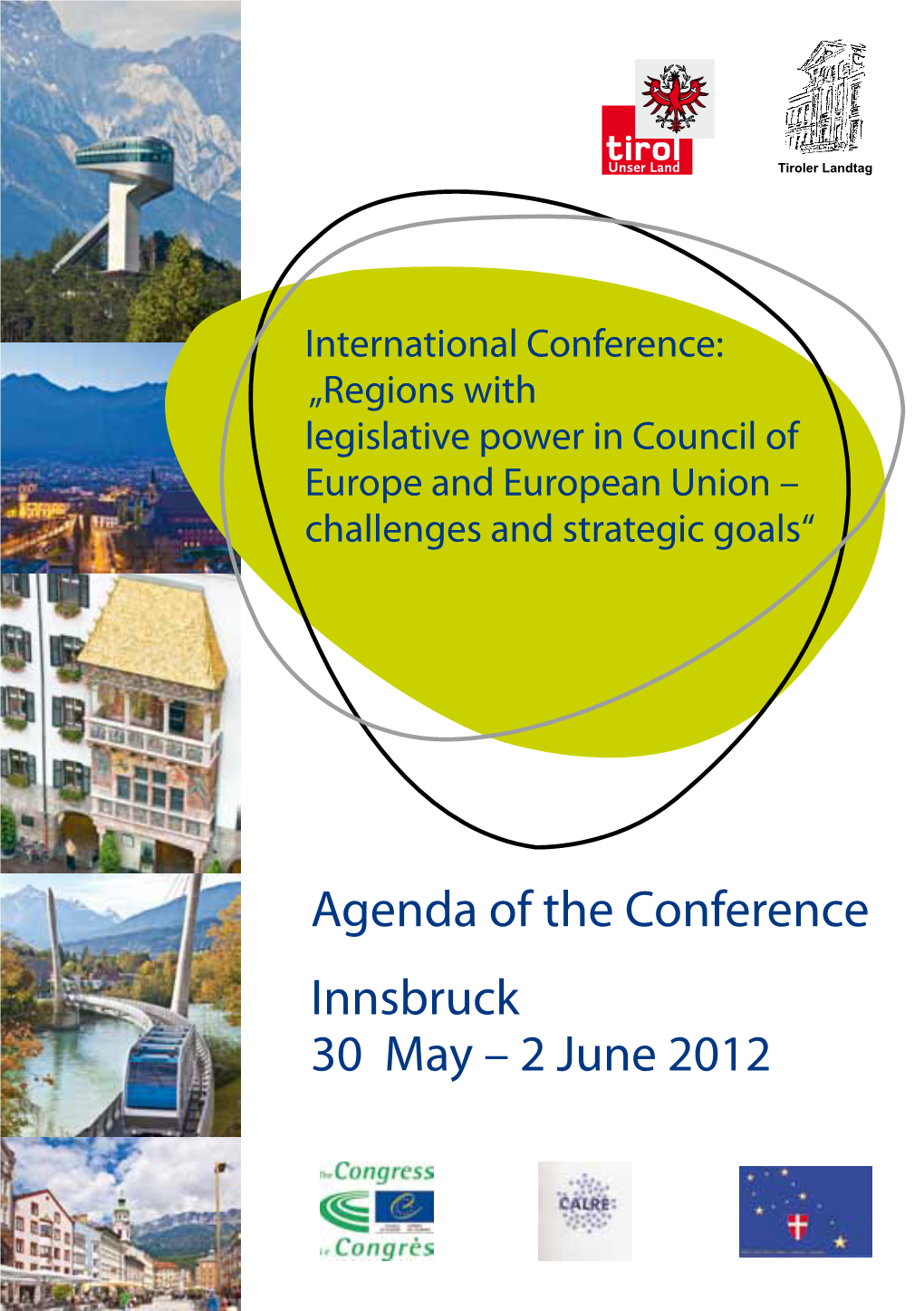 Agenda of the Conference Innsbruck 30 May – 2 June 2012