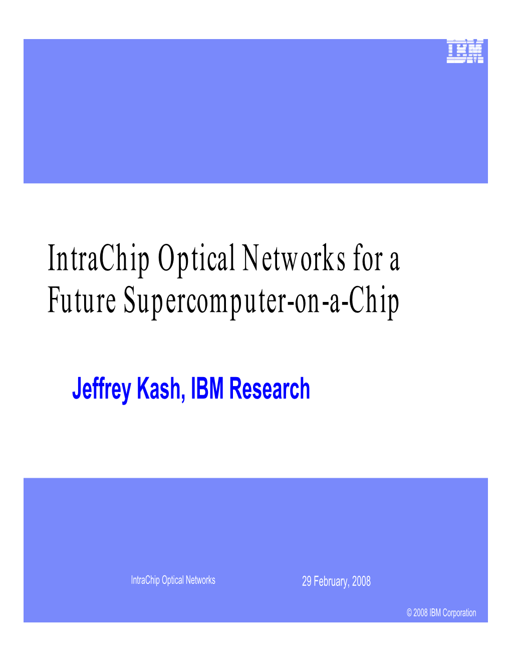 Intrachip Optical Networks for a Future Supercomputer-On-A-Chip