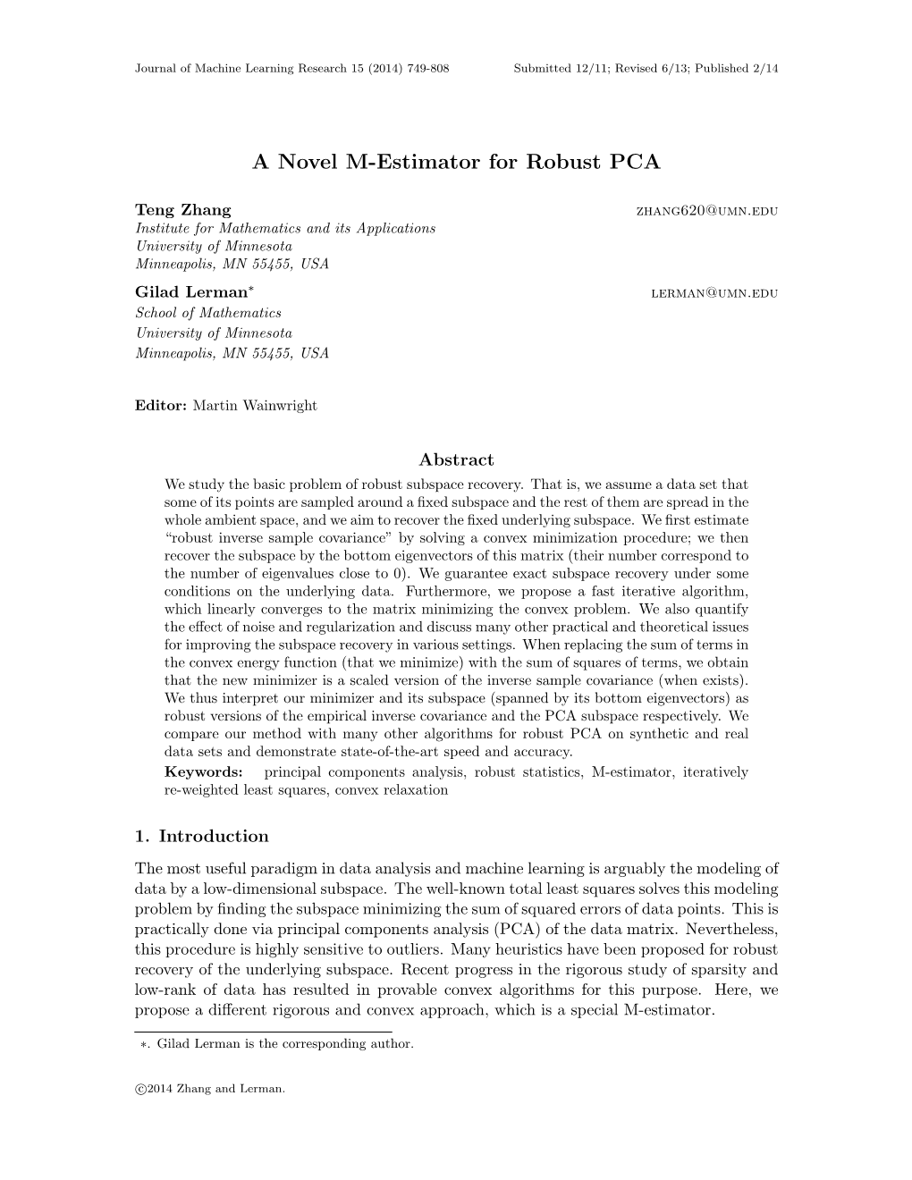 A Novel M-Estimator for Robust PCA