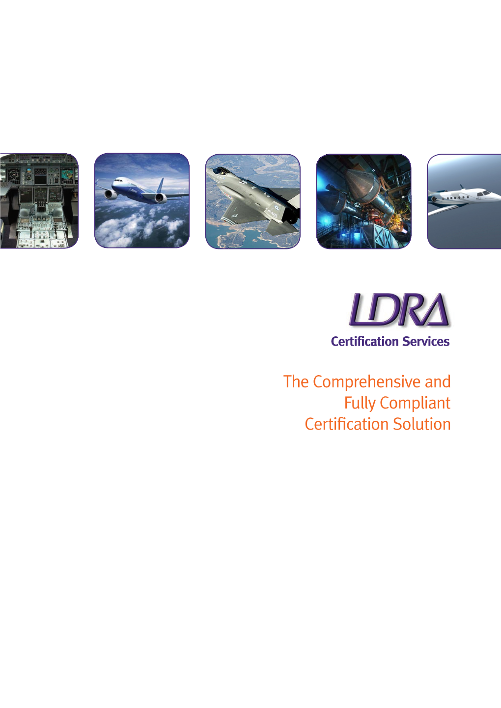 LDRA Certification Services (LCS) Offers the First Comprehensive and Fully Compliant FAA/EASA Certification Solution