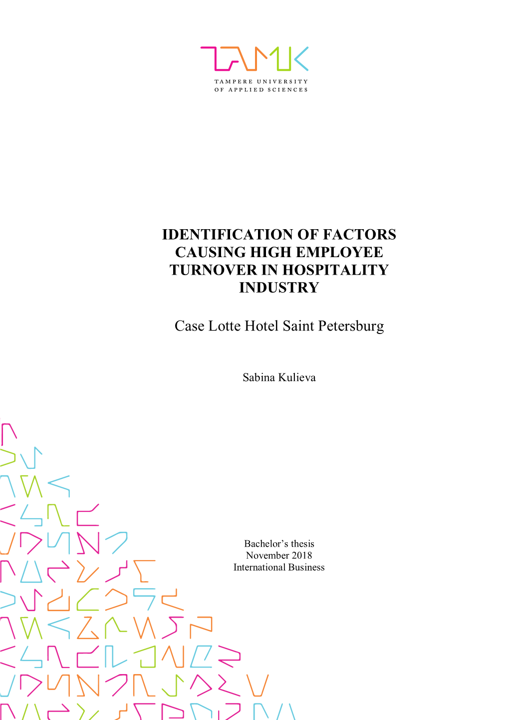 Identification of Factors Causing High Employee Turnover in Hospitality Industry