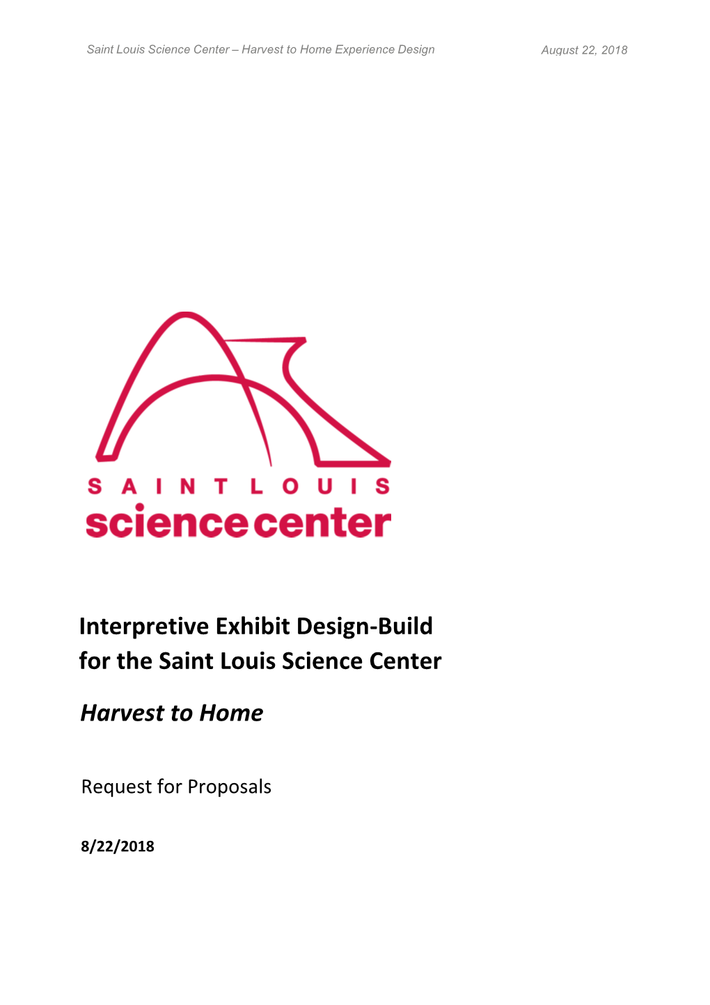 Interpretive Exhibit Design-Build for the Saint Louis Science Center