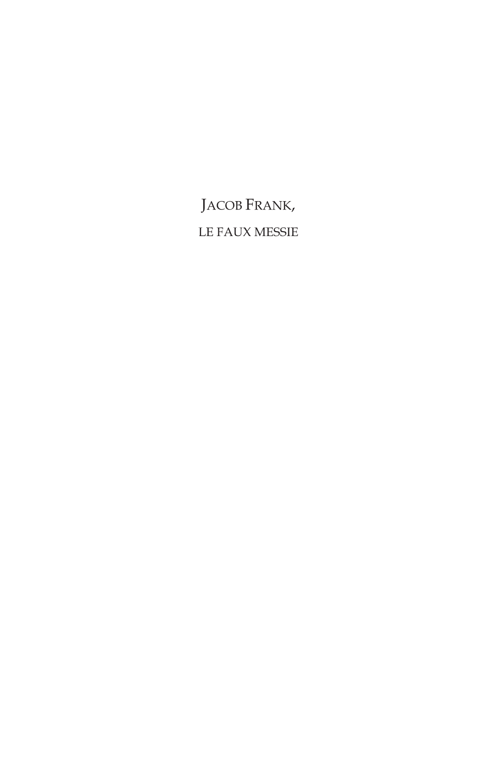 Jacob Frank, Le Faux Messie