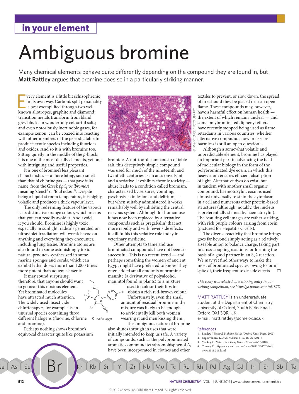 Ambiguous Bromine