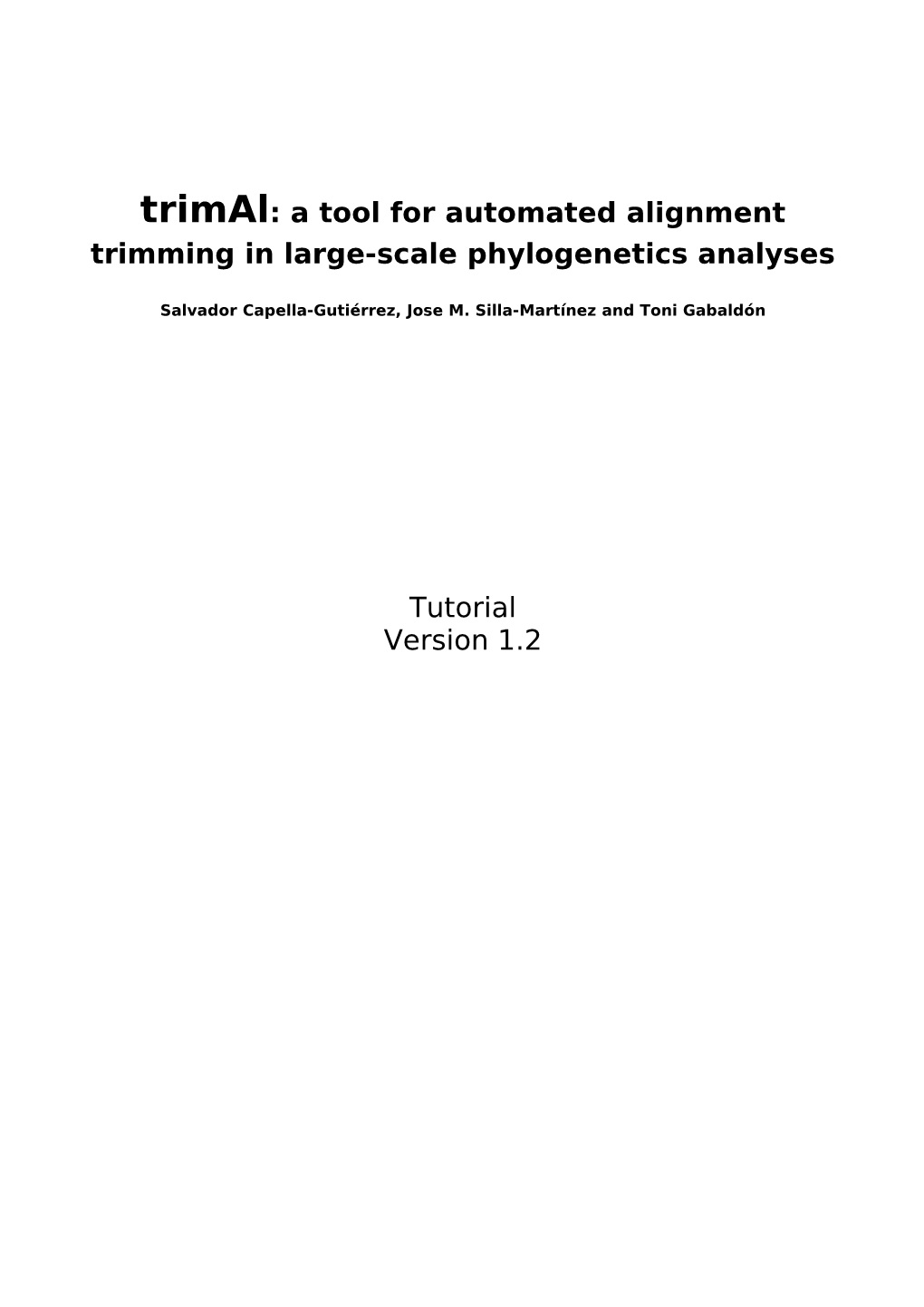 Trimal Tutorial Trimal Is a Tool for the Automated Trimming of Multiple Sequence Alignments