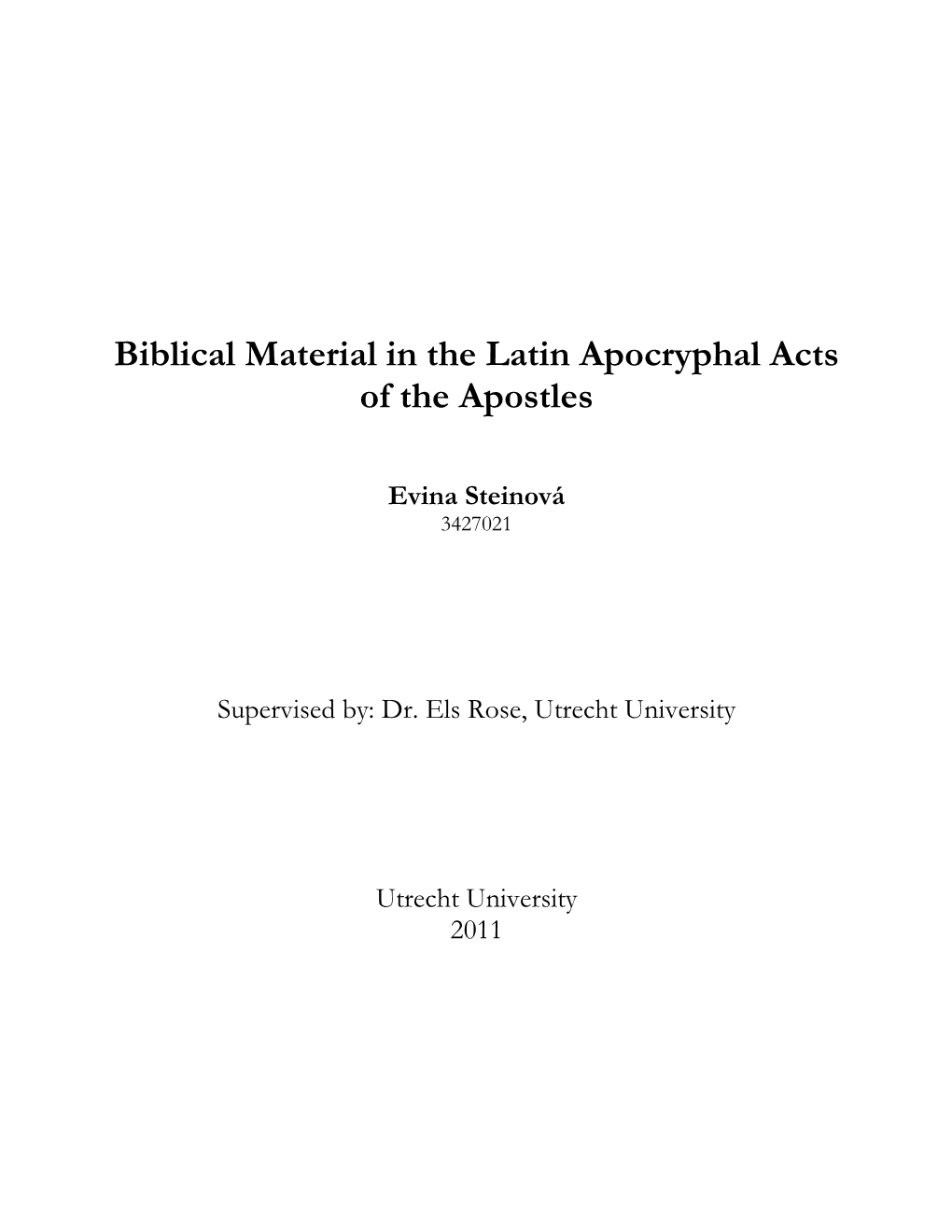 Biblical Material in the Latin Apocryphal Acts of the Apostles