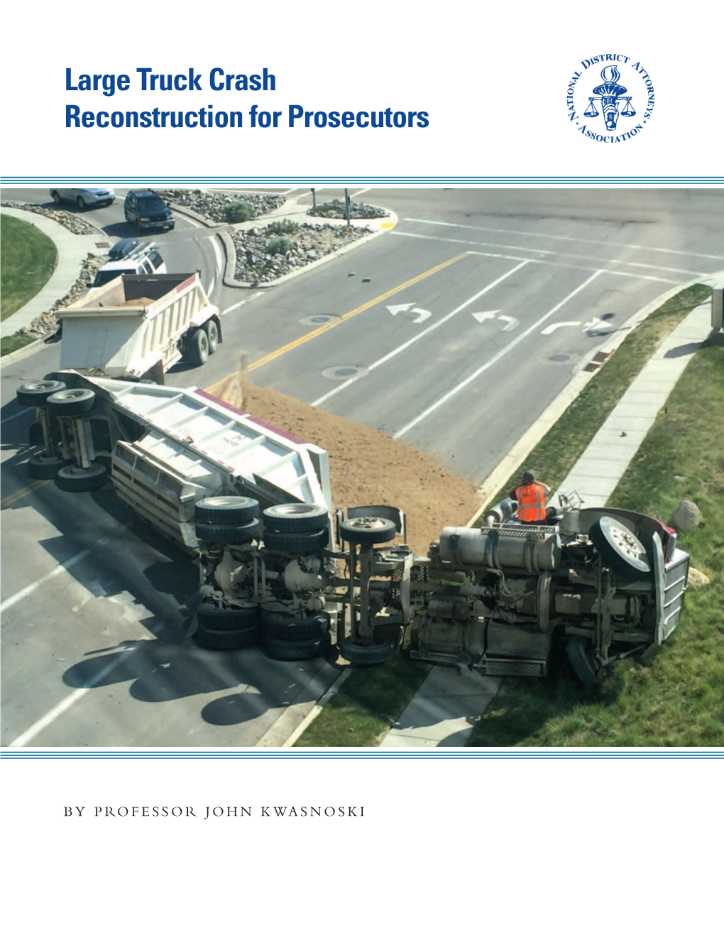 Large Truck Crash Reconstruction for Prosecutors