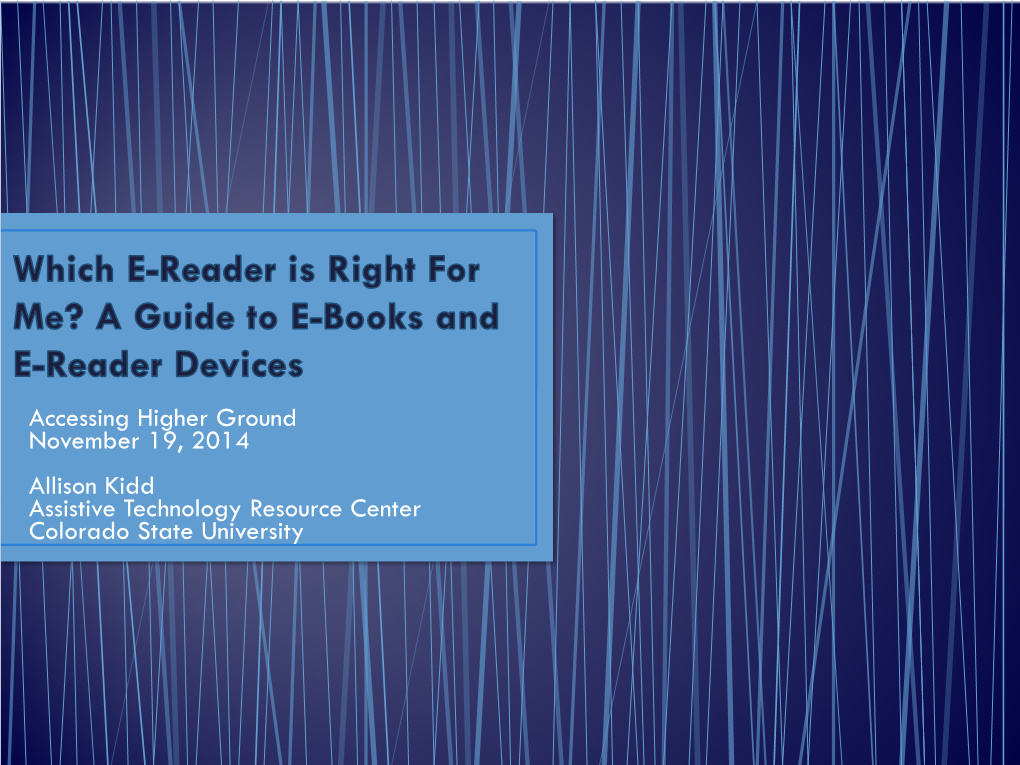 Which E-Reader Is Right for Me? a Guide to E-Books and E-Reader