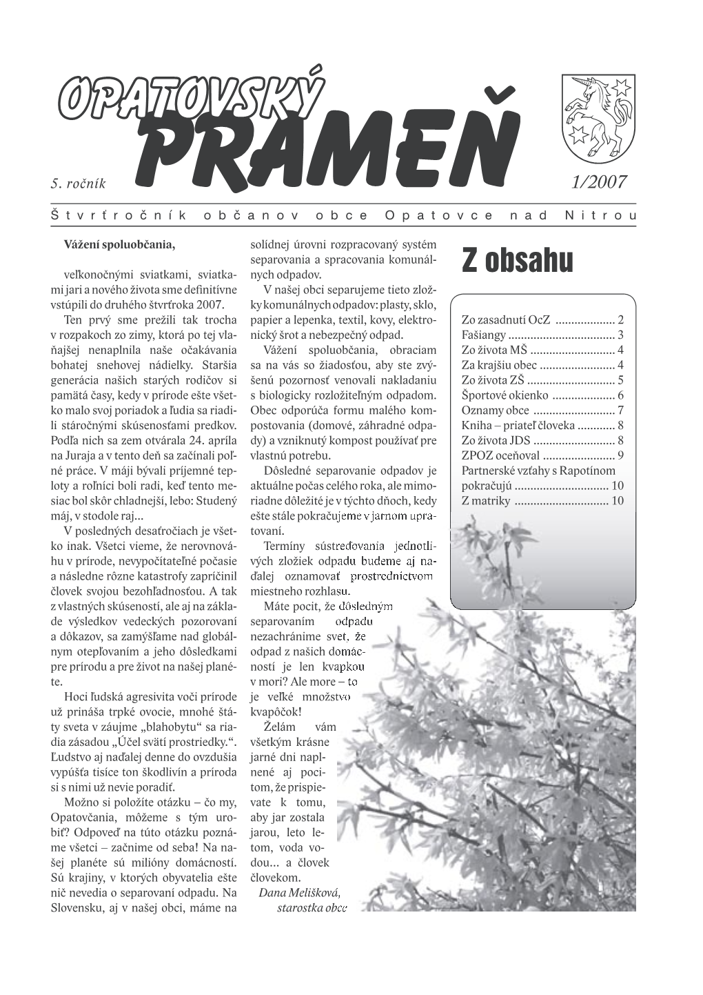 Z Obsahu Mi Jari a Nového Života Sme Deﬁnitívne V Našej Obci Separujeme Tieto Zlož- Vstúpili Do Druhého Štvrťroka 2007