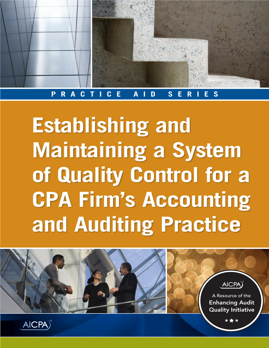 Establishing and Maintaining a System of Quality Control for a CPA Firm’S Accounting and Auditing Practice Notice to Readers