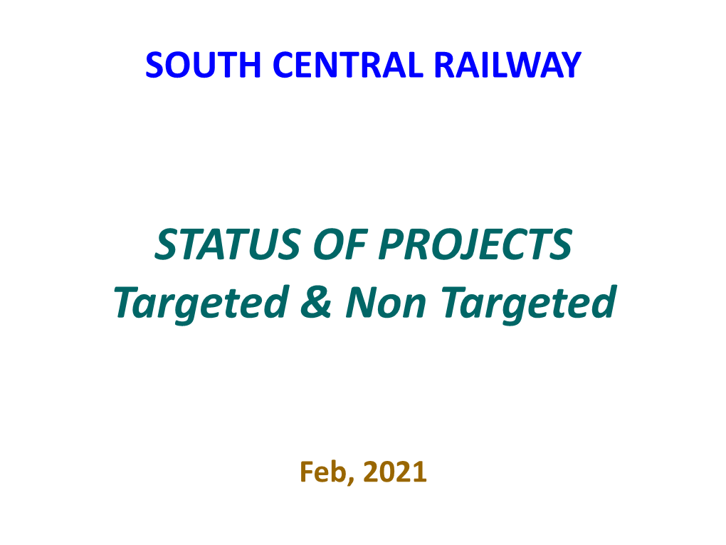 STATUS of PROJECTS Targeted & Non Targeted
