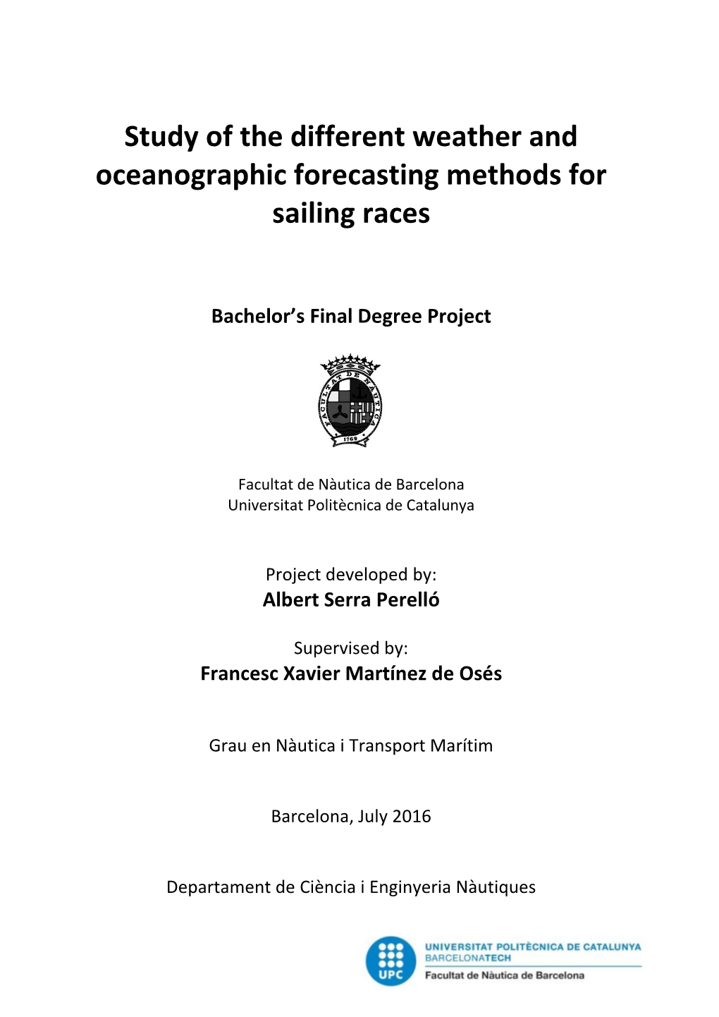 Study of the Different Weather and Oceanographic Forecasting Methods for Sailing Races