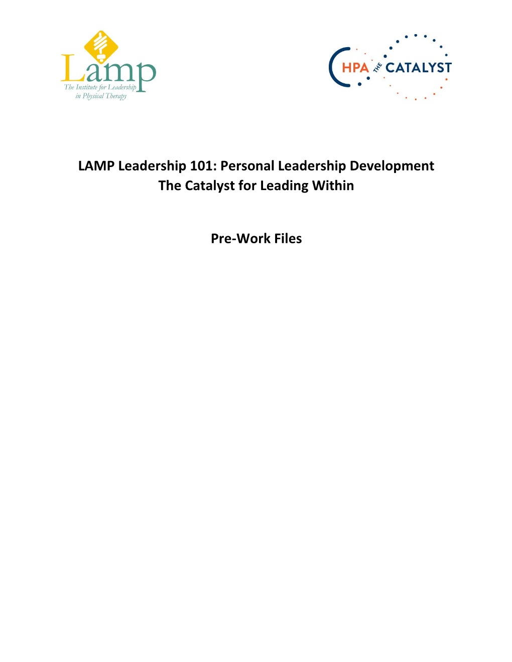 Personal Leadership Development the Catalyst for Leading Within Pre