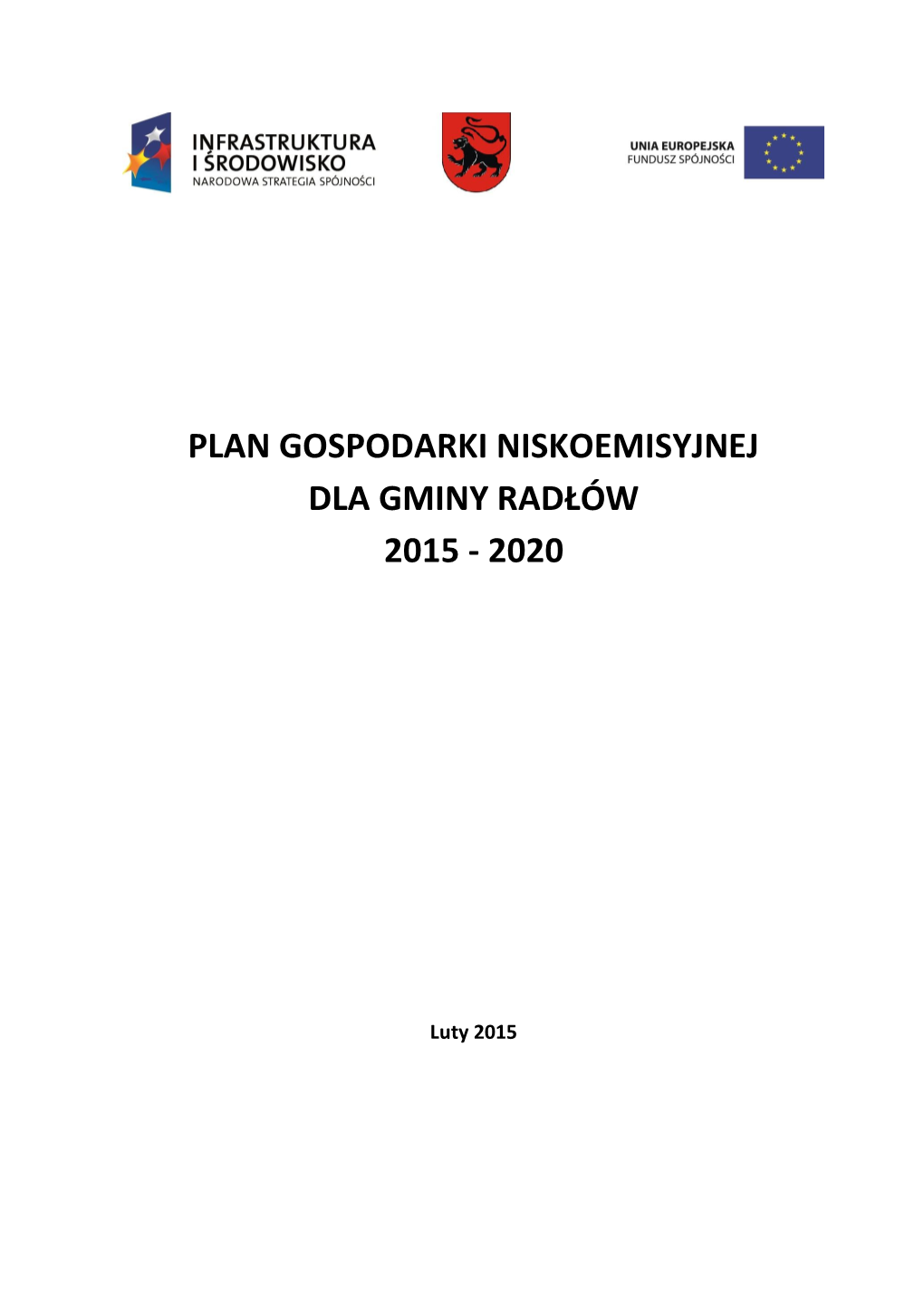 Plan Gospodarki Niskoemisyjnej Dla Gminy Radłów 2015 - 2020