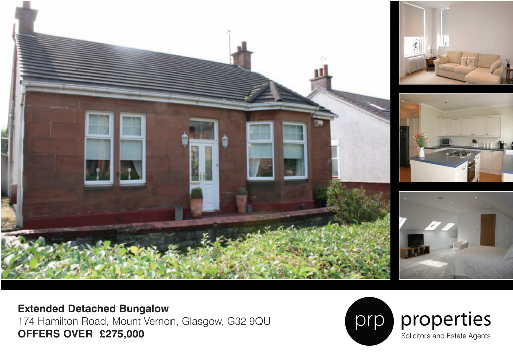 Extended Detached Bungalow 174 Hamilton Road, Mount Vernon, Glasgow, G32 9QU OFFERS OVER £275,000