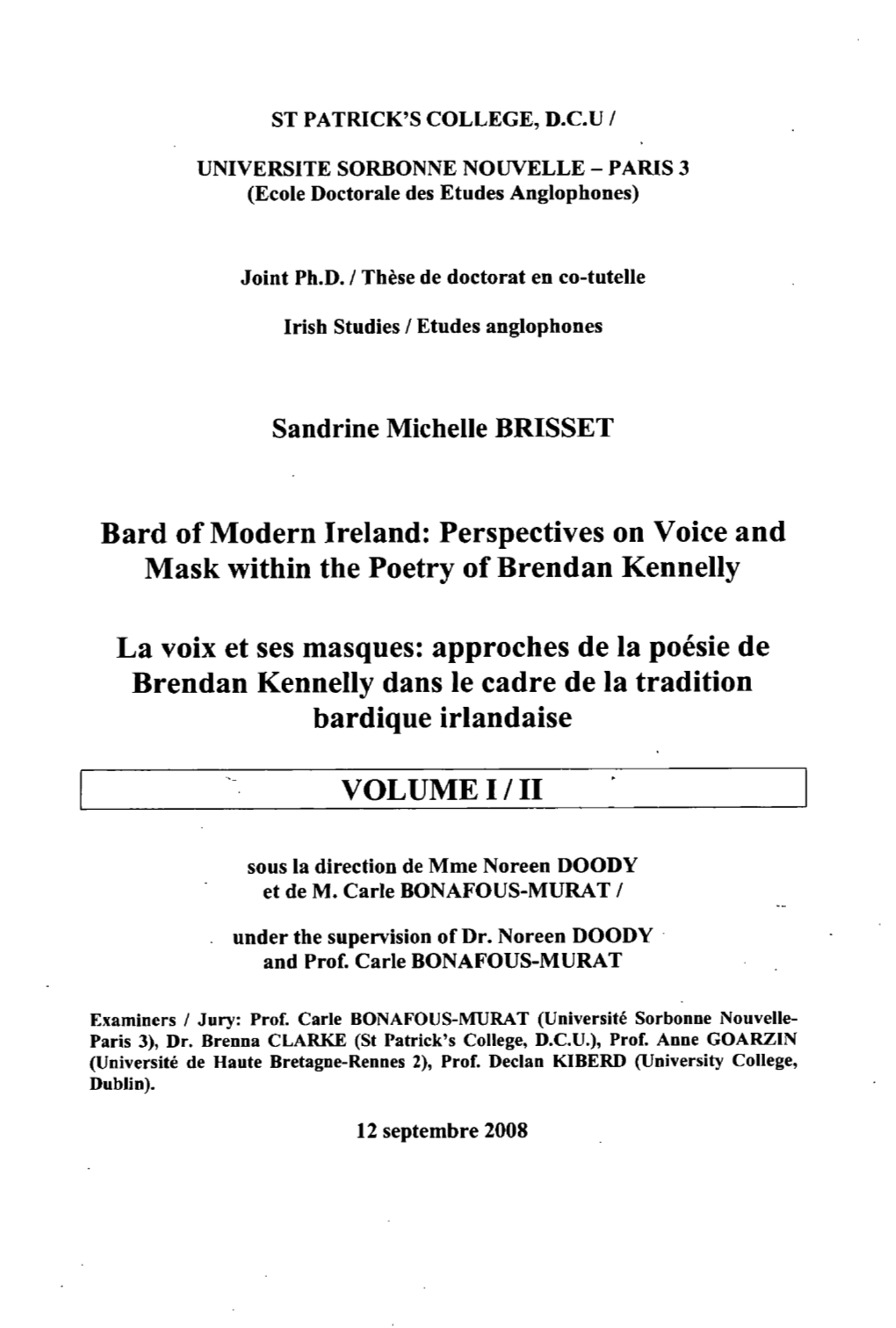 Bard of Modem Ireland: Perspectives on Voice and Mask Within the Poetry of Brendan Kennelly